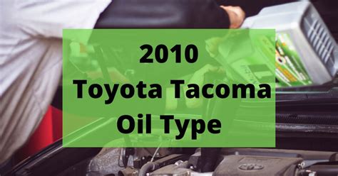 2010 toyota tacoma oil capacity|Toyota Tacoma (2005–2015) Owners Manual:。